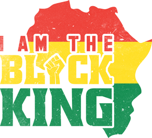 I am the Black King design #1